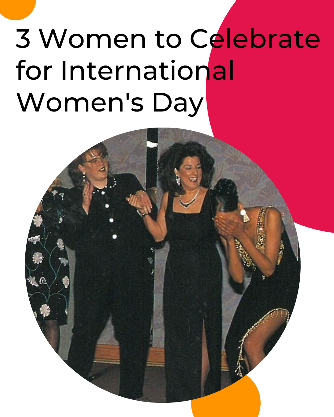 3 Women to Celebrate on International Women's Day