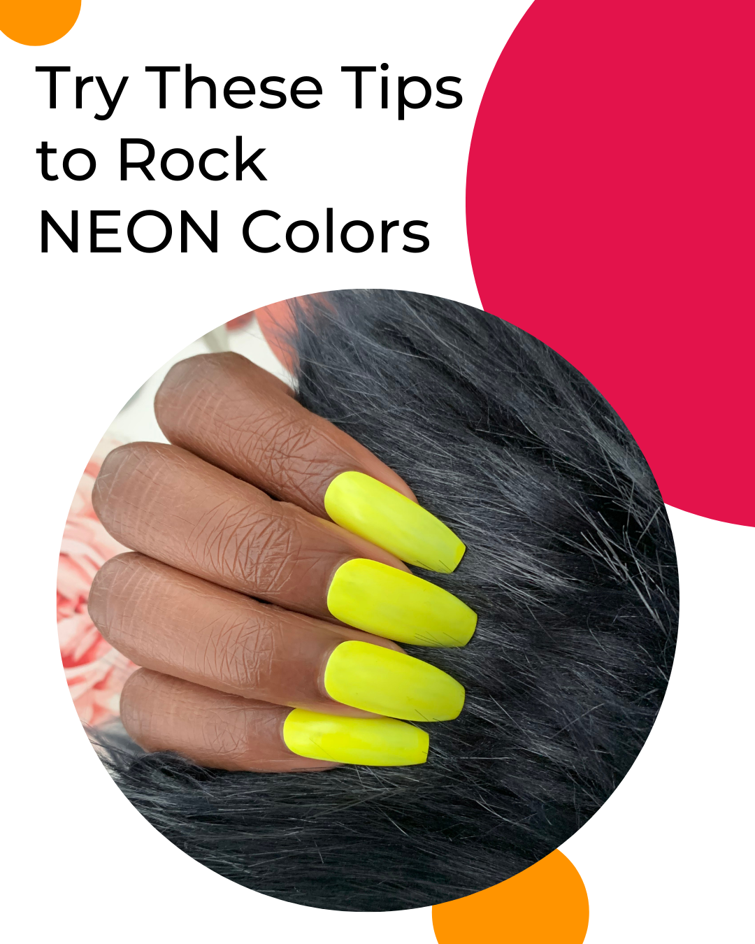 3 Simple Ways to Rock Neon Nails this Summer